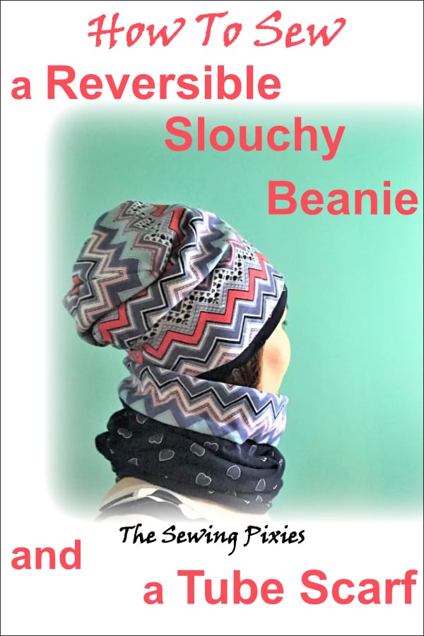 Learn how to sew a slouchy beanie and tube scarf #slouchybeaniepattern, #beaniepattern, #easytosewbeanie, #freetubescarfpattern