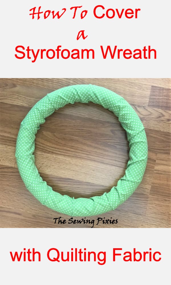 How to cover a styrofoam wreath with fabric and make a spring wreath for your door! 
