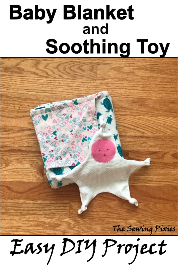 Learn how to sew a baby blanket! Includes soothing toy sewing pattern!