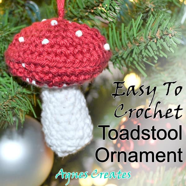 Get my free toadstool ornament crochet pattern and learn how to crochet mushroom to decorate your tree!