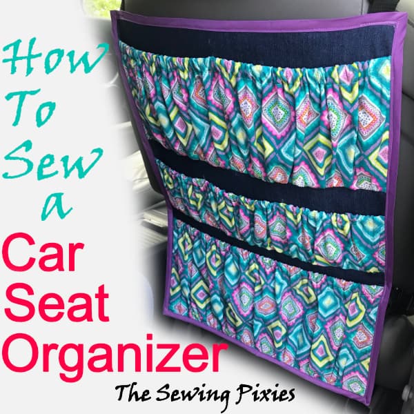 Learn how to sew a car seat organizer! Free tutorial!