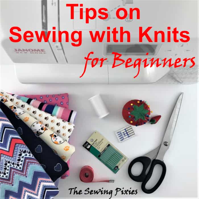 Tips for sewing with knit fabric | how to sew knit fabric | sewing with knits |