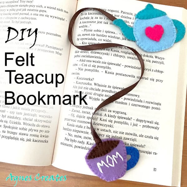 Follow my DIY felt teacup bookmark free tutorial! It makes a perfect handmade Mother's Day gift idea! Free teapot template included!